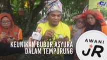 #AWANIJr: Keunikan bubur asyura dalam tempurung
