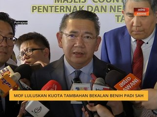MOF luluskan kuota tambahan bekalan benih padi sah