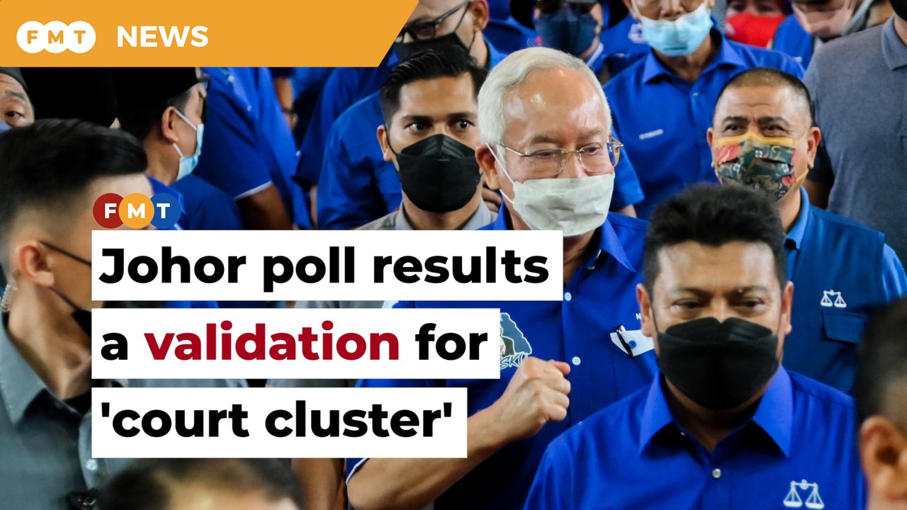 Umno victory in Johor polls due to influence, popularity of ‘court cluster’