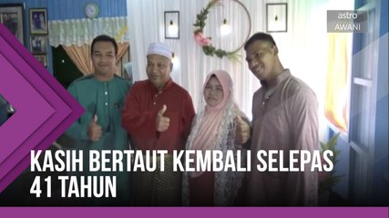 Kasih bertaut kembali selepas 41 tahun
