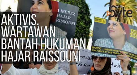 #AWANIByte: Aktivis dan wartawan bantah hukuman Hajar Raissouni