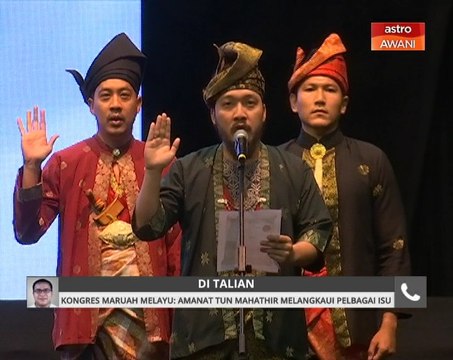 Kongres Maruah Melayu: Amanat Dr Mahathir melangkaui pelbagai isu