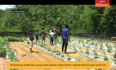 Penduduk Kampung Kuala Koh masih tidak tidak dapat terima keputusan siasatan
