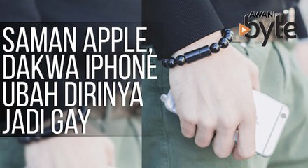 #AWANIByte: Lelaki saman Apple, dakwa iPhone ubah dirinya jadi gay