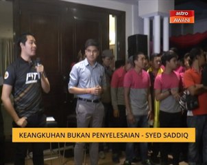 Keangkuhan bukan penyelesaian- Syed Saddiq
