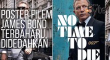 #AWANIByte: Poster filem James Bond terbaharu, 'No Time to Die' didedahkan kepada peminat
