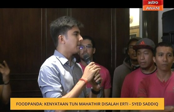 Foodpanda: Kenyataan Tun Mahathir disalah erti - Syed Saddiq