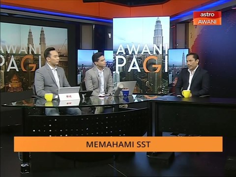 AWANI Pagi: Memahami SST