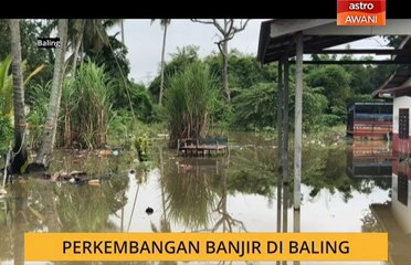 Perkembangan banjir di Baling