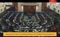 Dewan Rakyat sekali lagi memansuhkan Akta Antiberita Tidak Benar 2018