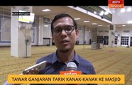 Tawar ganjaran tarik kanak-kanak ke masjid