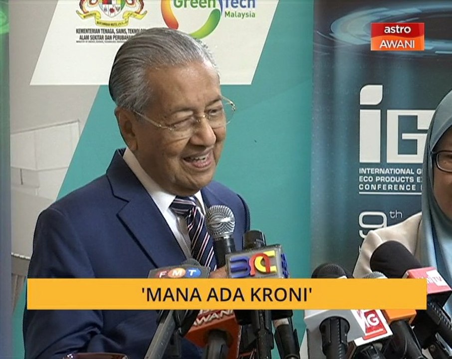 'Mana ada kroni' - Tun M