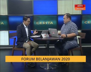 Cerita Sebalik Berita: Forum Belanjawan 2020