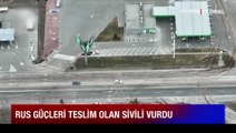 Rus güçleri teslim olan sivili vurdu