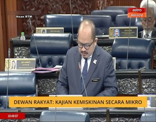 Dewan Rakyat: Kajian kemiskinan secara mikro