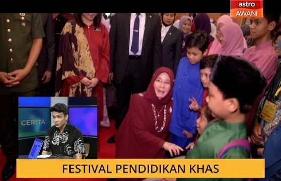Cerita Sebalik Berita: Festival Pendidikan Khas