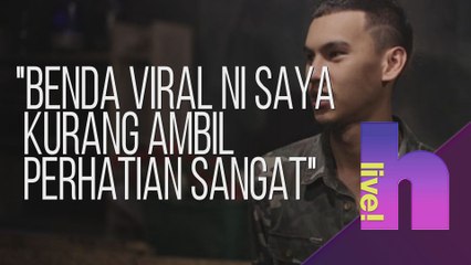 h Live! - "Benda viral ni saya kurang ambil perhatian sangat" - MK