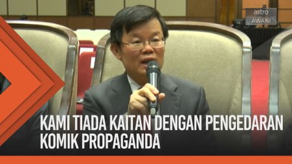 'Kami tiada kaitan dengan pengedaran komik propaganda' - DAP P. Pinang