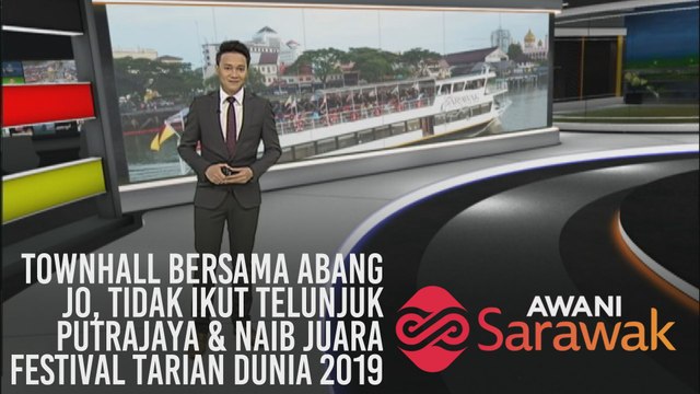 AWANI Sarawak [19/10/2019] - Townhall bersama Abang Jo, tidak ikut telunjuk Putrajaya & naib juara Festival Tarian Dunia 2019