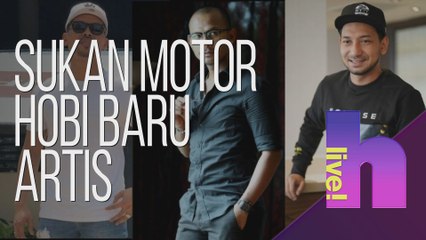 h live! - Sukan Motor hobi baru artis