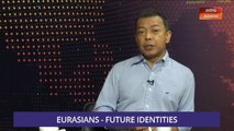 Consider This: Eurasians - Future Identities