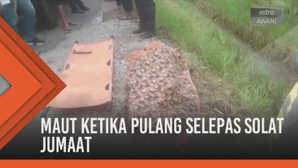Maut ketika pulang selepas solat Jumaat