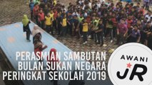 #AWANIJr: Perasmian Sambutan Bulan Sukan Negara peringkat sekolah 2019