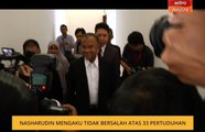 Nasharudin mengaku tidak bersalah atas 33 pertuduhan