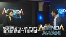 Agenda AWANI: Aman palestin - Malaysia's helping hand to Palestine