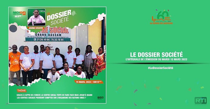 Le dossier société du 15 mars 2022 par Jérôme Kouakou [ Radio Côte d'Ivoire ]
