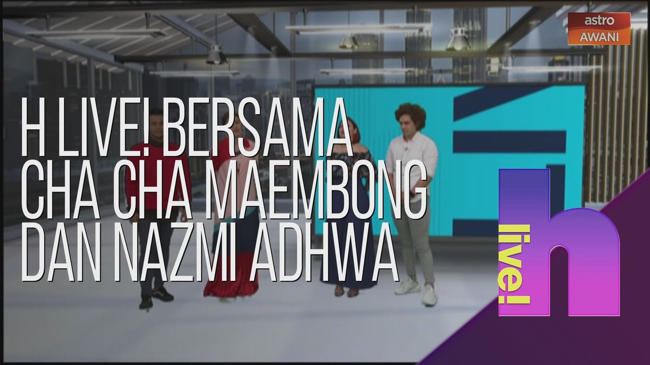 h Live! Bersama Cha Cha Maembong dan Nazmi Adhwa