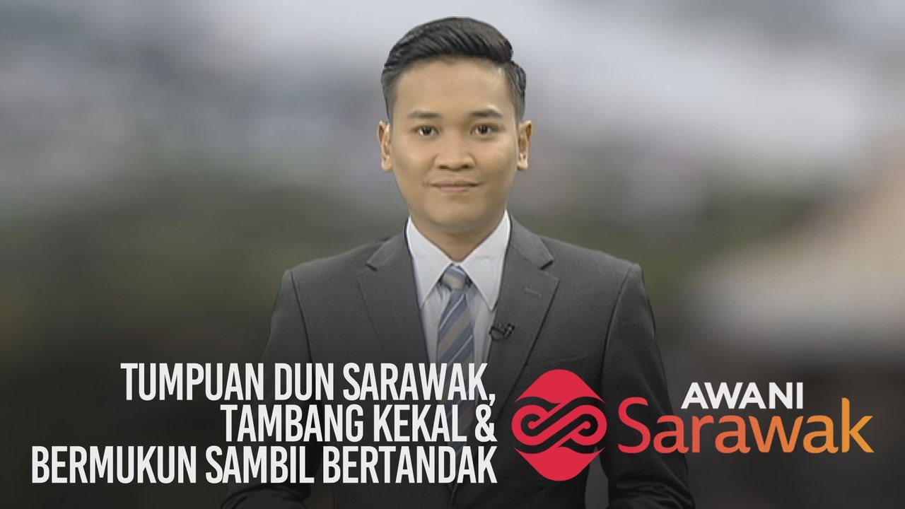 AWANI Sarawak [24/10/2019] - Tumpuan DUN Sarawak, tambang kekal & bermukun sambil bertandak