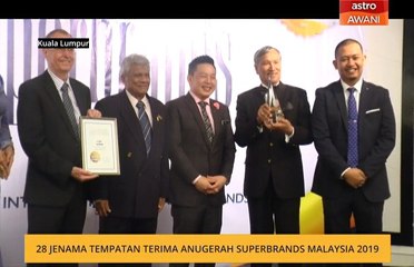 28 jenama tempatan terima Anugerah Superbrands Malaysia 2019
