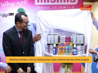 Produk Mismis untuk pengguna yang gemar bahan semulajadi