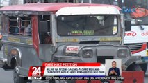 Hiling na pisong dagdag-pasahe ng ilang transport group, hindi pinagbigyan ng LTFRB | 24 Oras