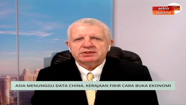 Niaga AWANI: Asia menunggu data China, kerajaan fikir cara buka ekonomi