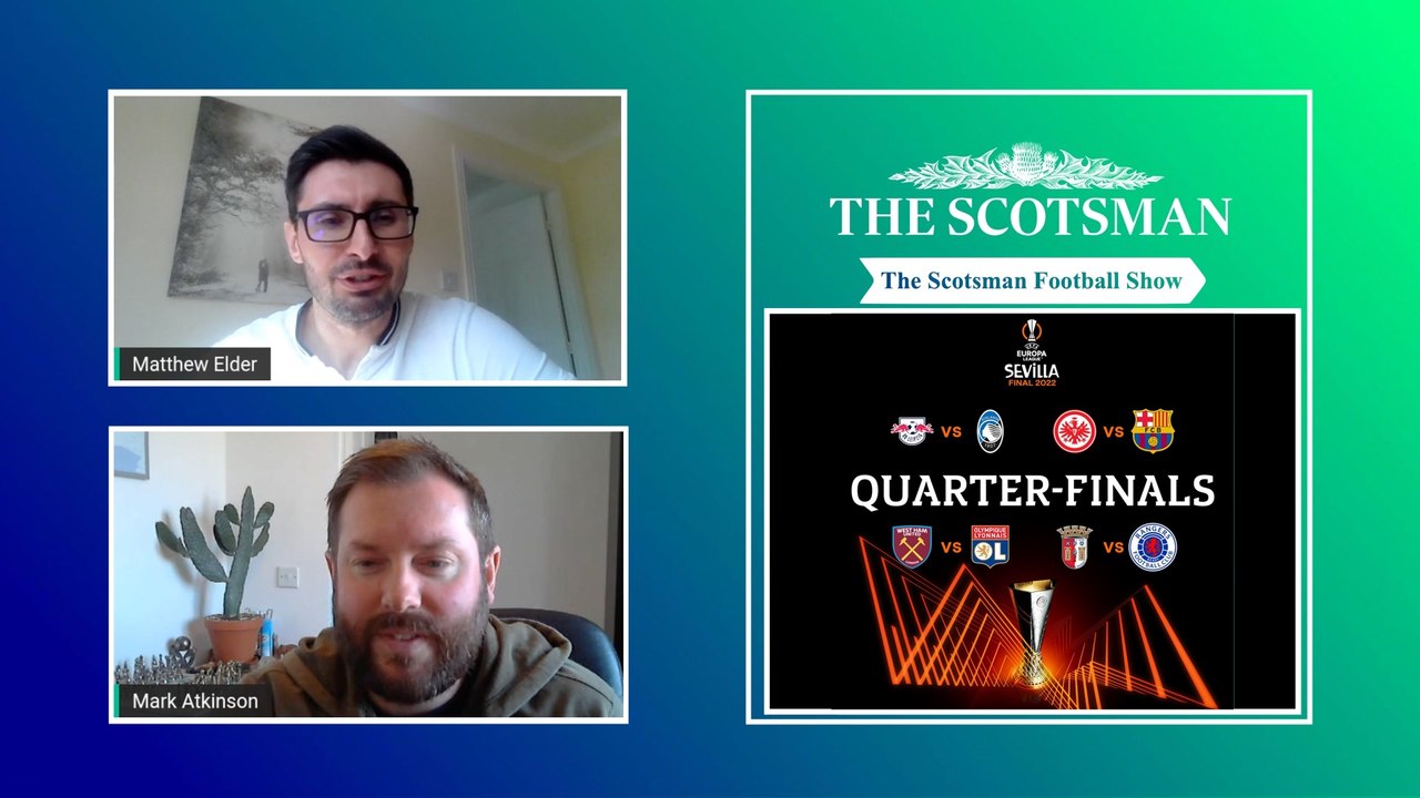 Scotsman Football Show: Europa Cup Quarter-Final Draw Results