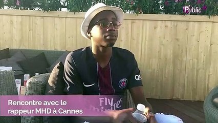MHD : "J’ai fait mes preuves"