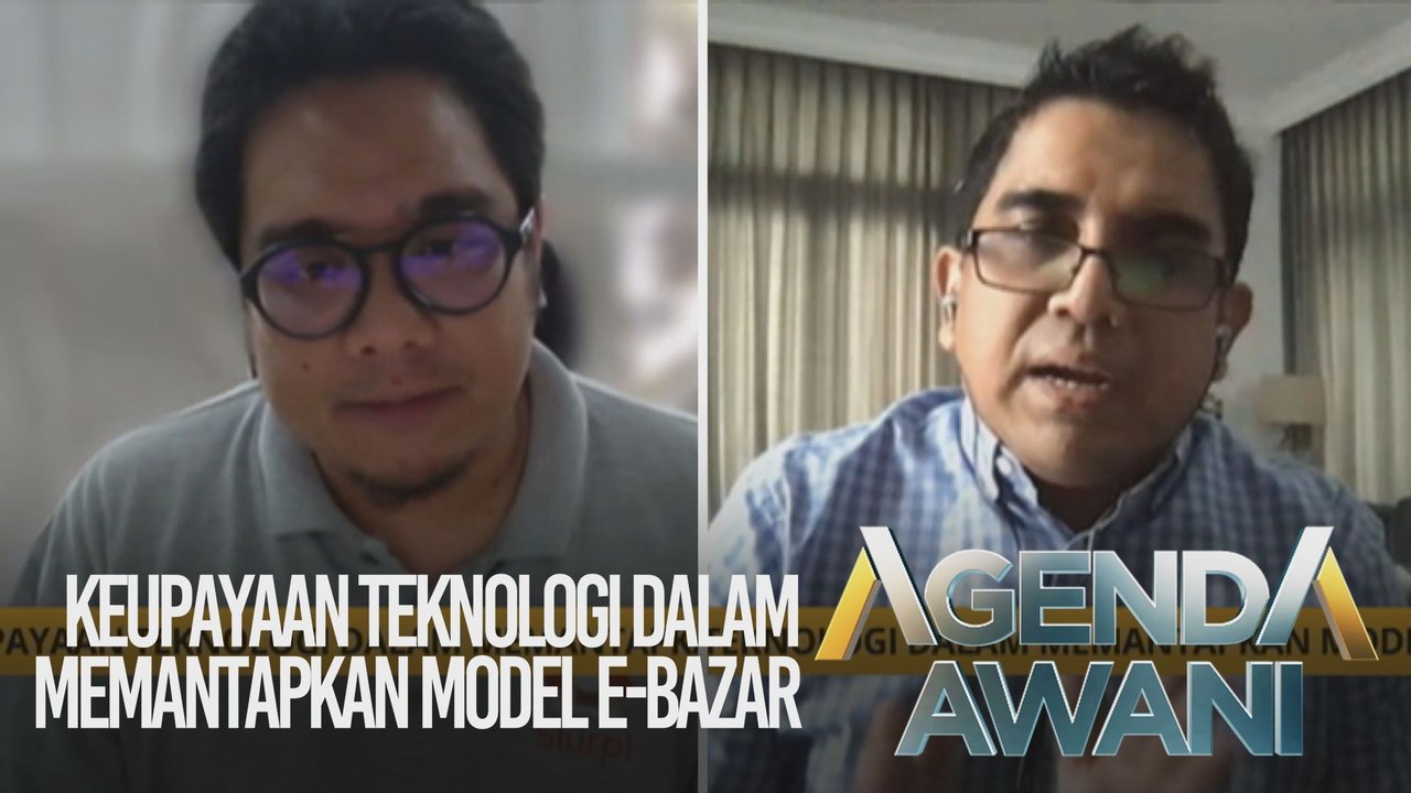 Agenda AWANI: Keupayaan teknologi dalam memantapkan model e-bazar
