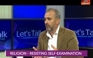 Let's Talk: Religion - Resisting self-examination