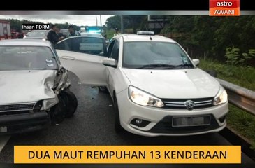 Dua maut rempuhan 13 kenderaan