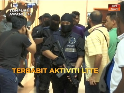 Tumpuan AWANI 7:45 - Terbabit aktiviti LTTE & Wendy calon Gerakan