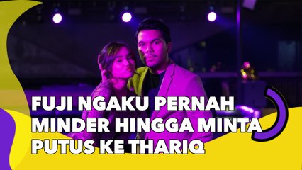 Fuji Ngaku Pernah Minder hingga Minta Putus ke Thariq Halilintar: Aku Kurang Banget!