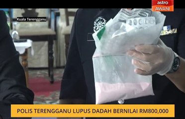 Polis Terengganu lupus dadah bernilai RM800,000
