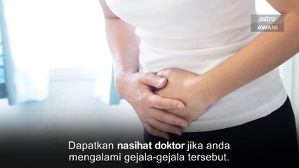 #AWANIByte: Apa itu Gerd?