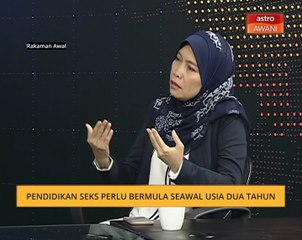 Pendidikan seks perlu bermula seawal usia dua tahun