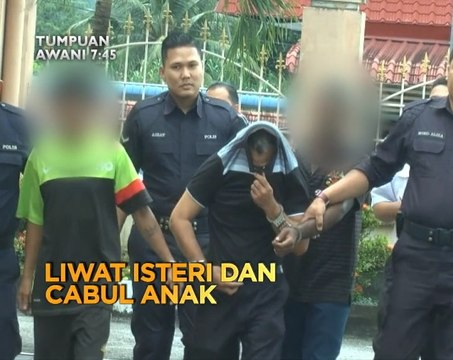 Tumpuan AWANI 7:45 - Liwat isteri dan cabul anak, edar heroin dan morfin & 10 didakwa pertuduhan baru