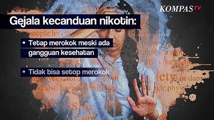 Hati-hati, Ini Gejala Tubuh Kecanduan Nikotin