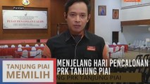 Menjelang hari pencalonan PRK Tanjung Piai