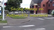 Saving Money on Automobile Insurance!